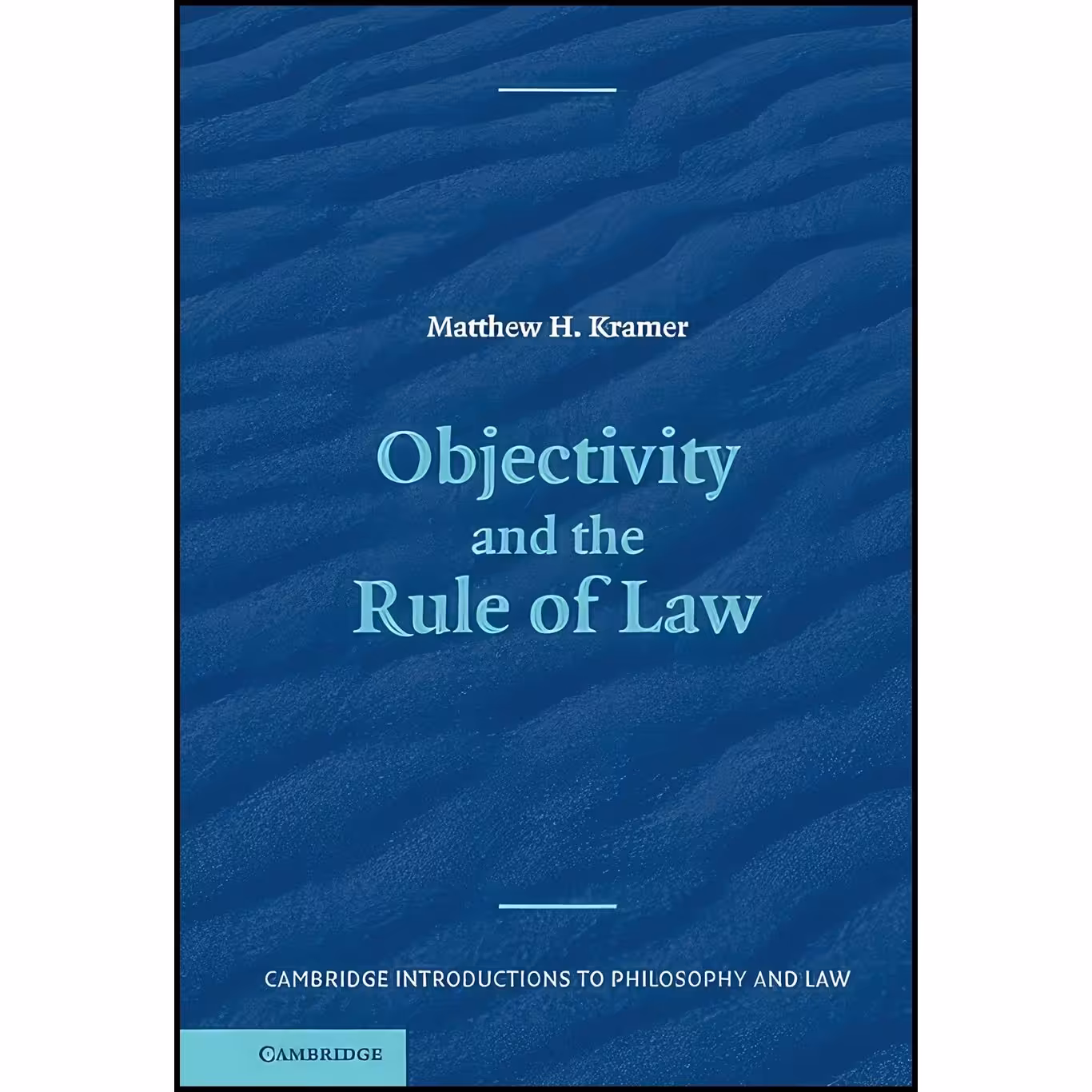 کتاب زبان اصلی Objectivity and the Rule of Law  اثر Matthew H Kramer