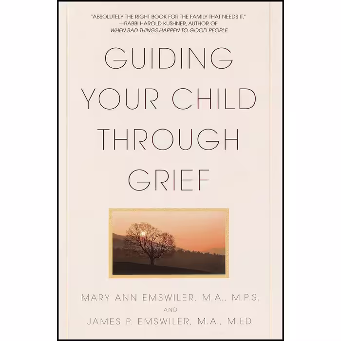 کتاب زبان اصلی Guiding Your Child Through Grief