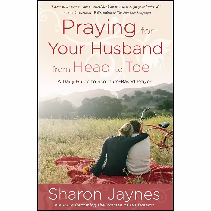 کتاب زبان اصلی Praying for Your Husband from Head to Toe اثر Sharon Jaynes
