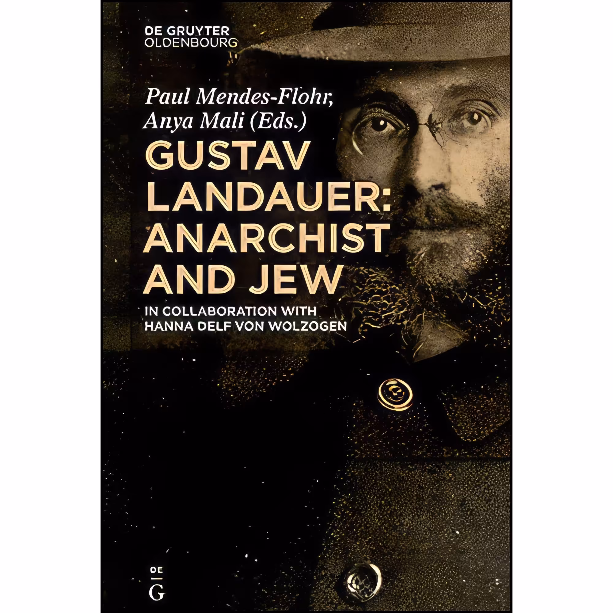 کتاب زبان اصلی Gustav Landauer اثر Paul MendesFlohr and Anya Mali