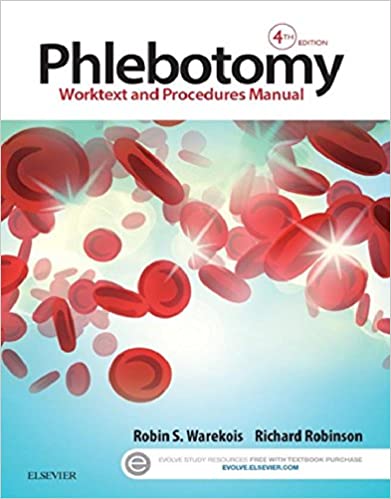󾕇 دانلود کتاب Phlebotomy - Worktext And Procedures Manual, 4th ed, 2016 - دانلود کتاب های دانشگاهی