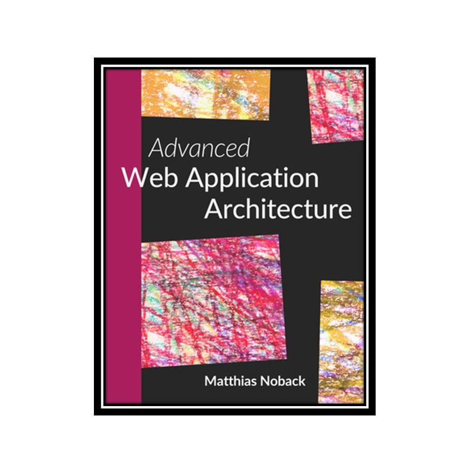 کتاب Advanced Web Application Architecture