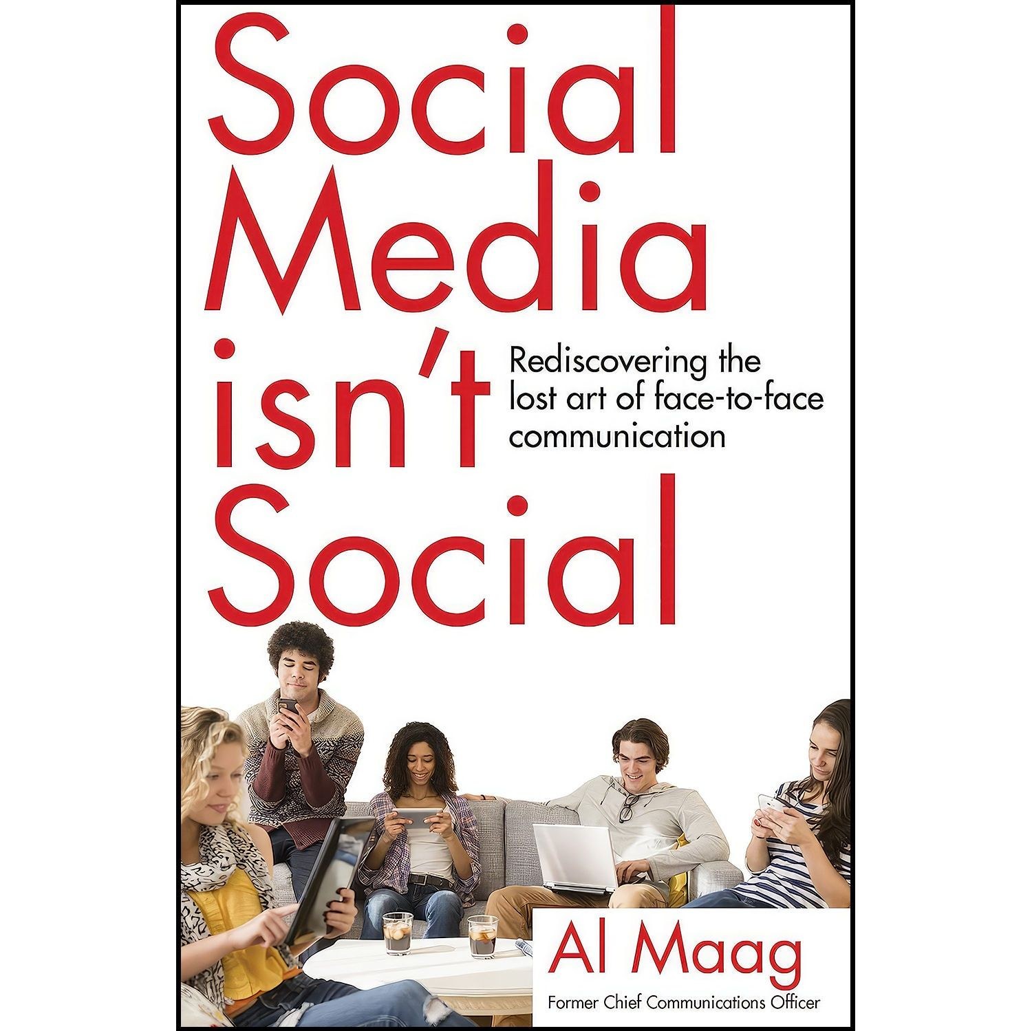 کتاب زبان اصلی Social Media Isn t Social اثر Al Maag
