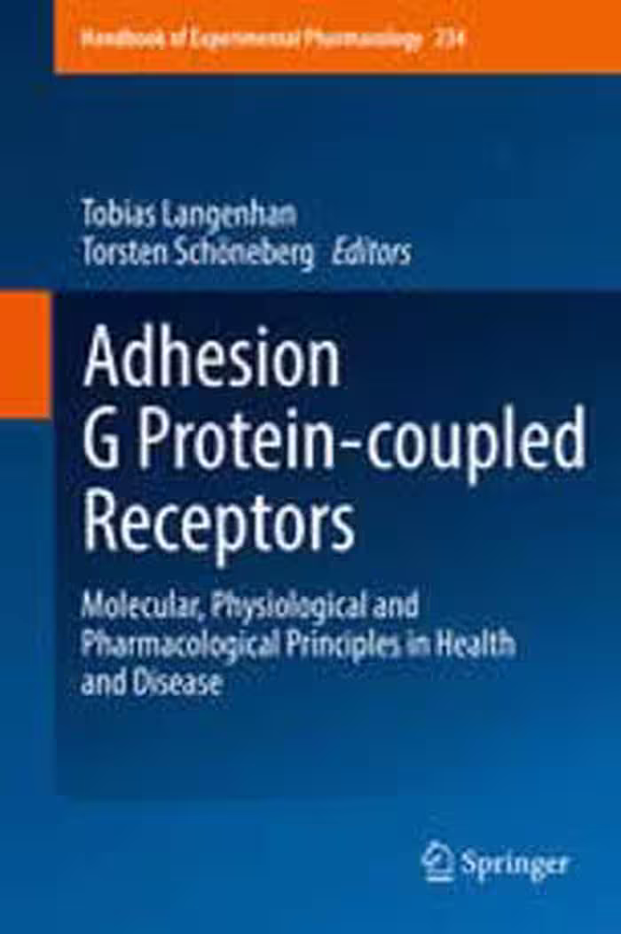 [PDF] دانلود کتاب Adhesion G Protein-Coupled Receptors - Molecular, Physiological And Pharmacological Principles In Health And Disease, 2016