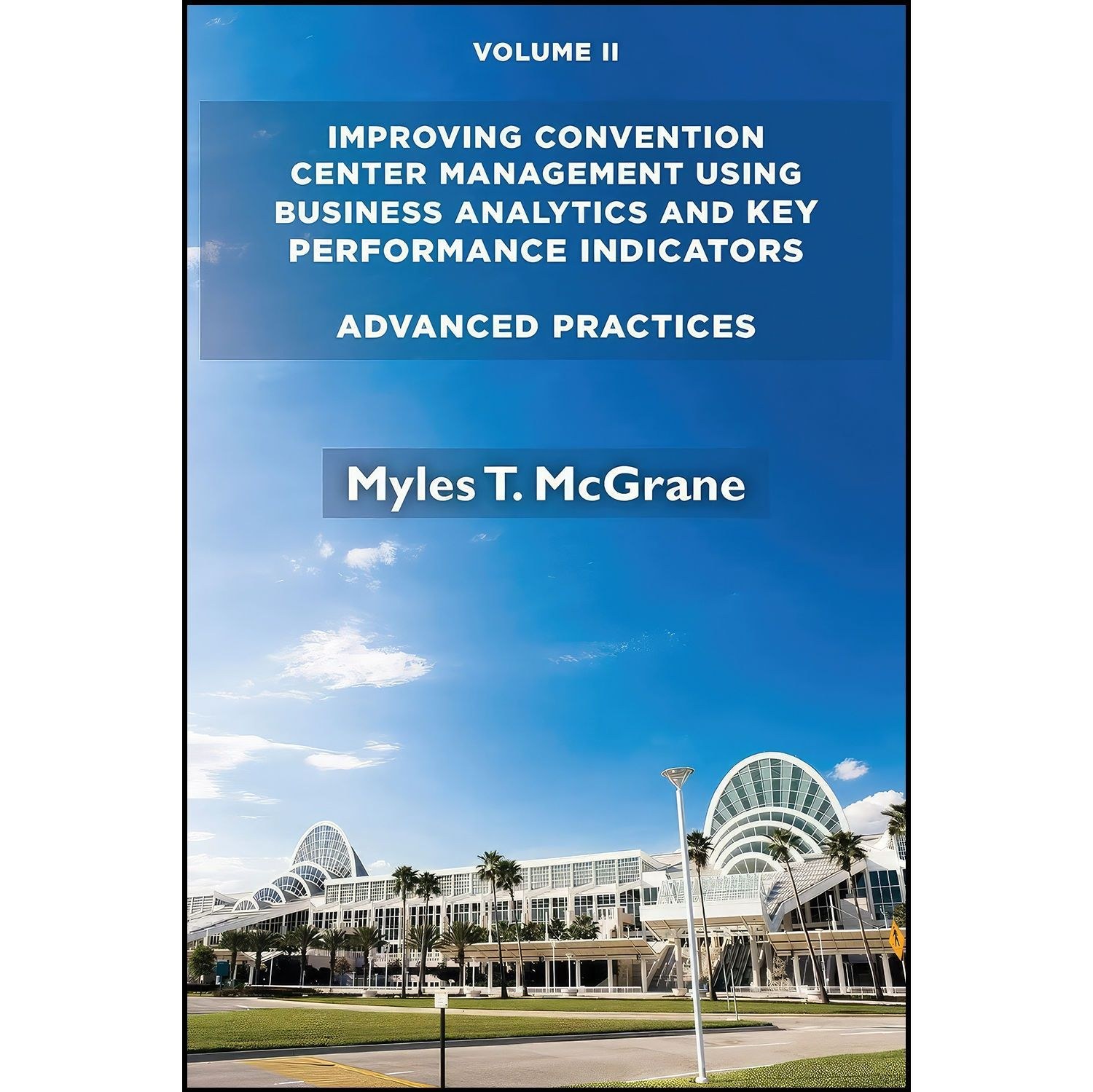 کتاب زبان اصلی Improving Convention Center Management Using Business Analytics a