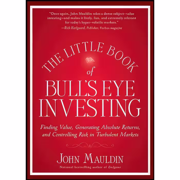 کتاب زبان اصلی The Little Book of Bulls Eye Investing اثر John Mauldin