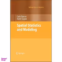 کتاب Spatial Statistics and Modeling  اثر Carlo Gaetan and Xavier Guyon انتشارات Springer