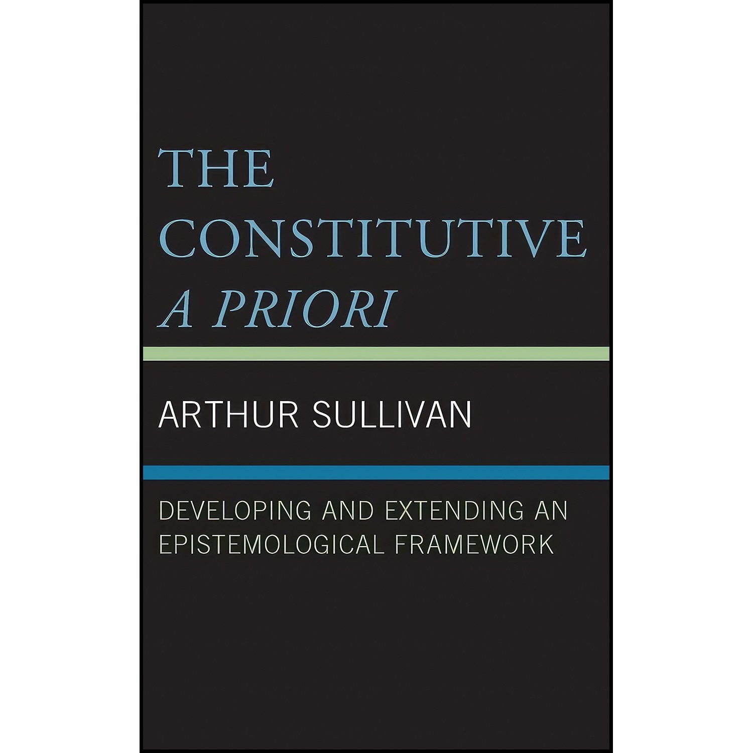 کتاب زبان اصلی The Constitutive A Priori اثر Arthur Sullivan