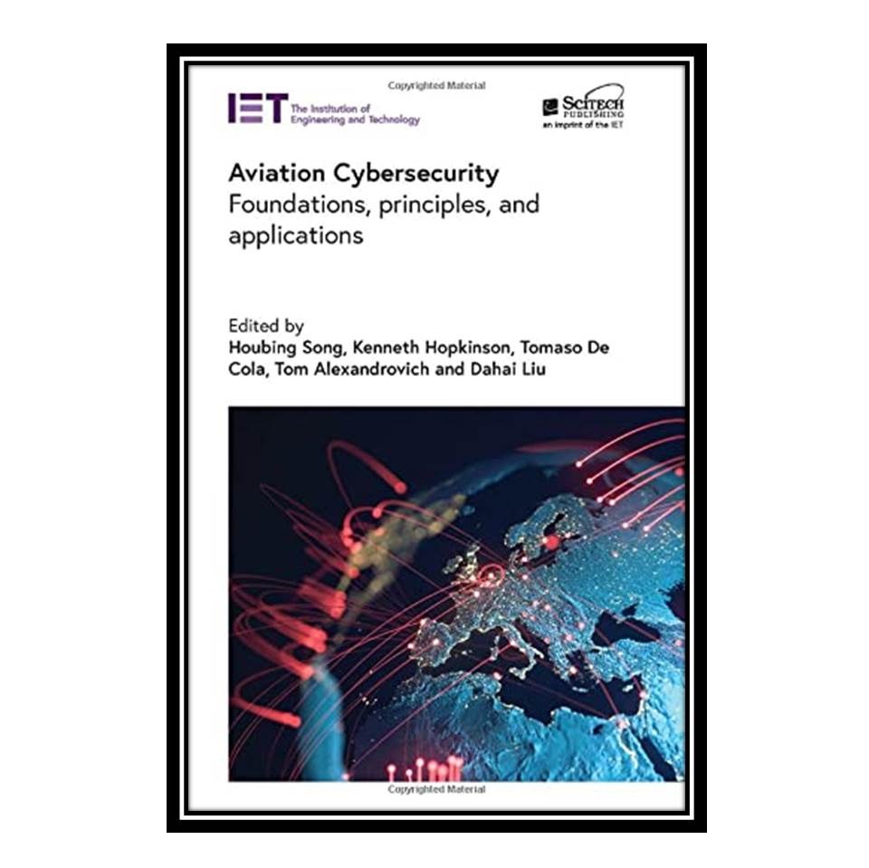 کتاب (Aviation Cybersecurity (Foundations principles and applications