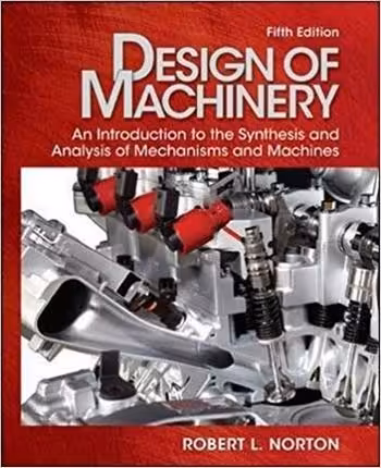 󾕇 دانلود کتاب Norton R. L., Design of Machinery, 5th ed, 2011 - دانلود کتاب های دانشگاهی