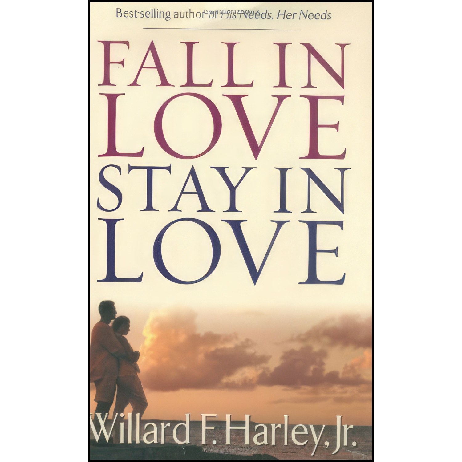 کتاب زبان اصلی Fall in Love Stay in Love اثر Willard F Harley