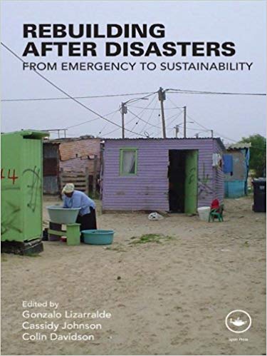  دانلود کتاب Rebuilding After Disasters - From Emergency To Sustainability, 2009 - دانلود کتاب های دانشگاهی