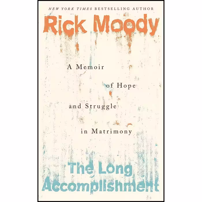 کتاب زبان اصلی The Long Accomplishment اثر Rick Moody