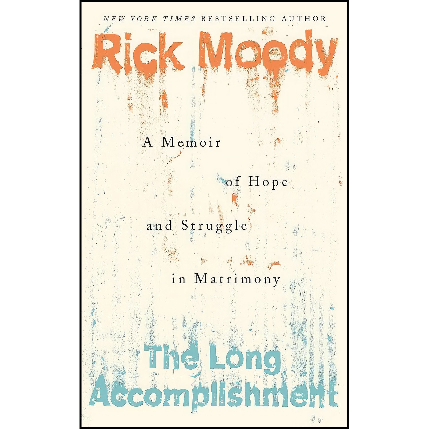 کتاب زبان اصلی The Long Accomplishment اثر Rick Moody