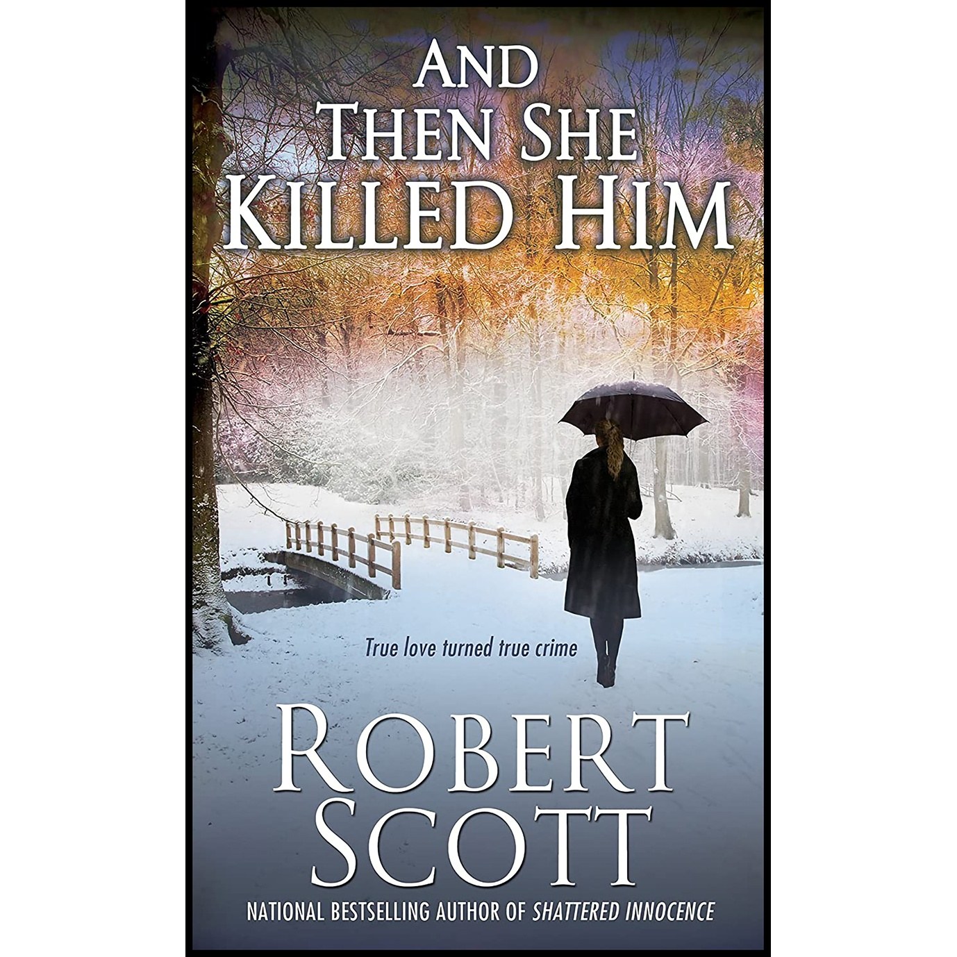 کتاب زبان اصلی And Then She Killed Him اثر Robert ScottRobert Scott