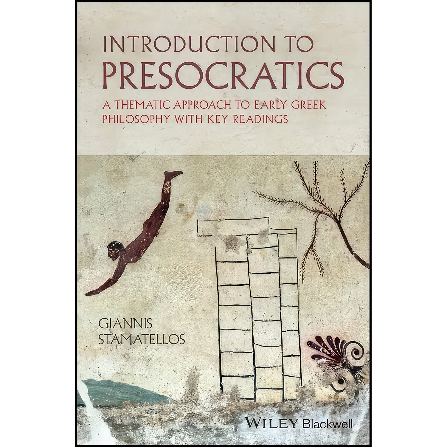 کتاب زبان اصلی Introduction to Presocratics اثر Giannis Stamatellos