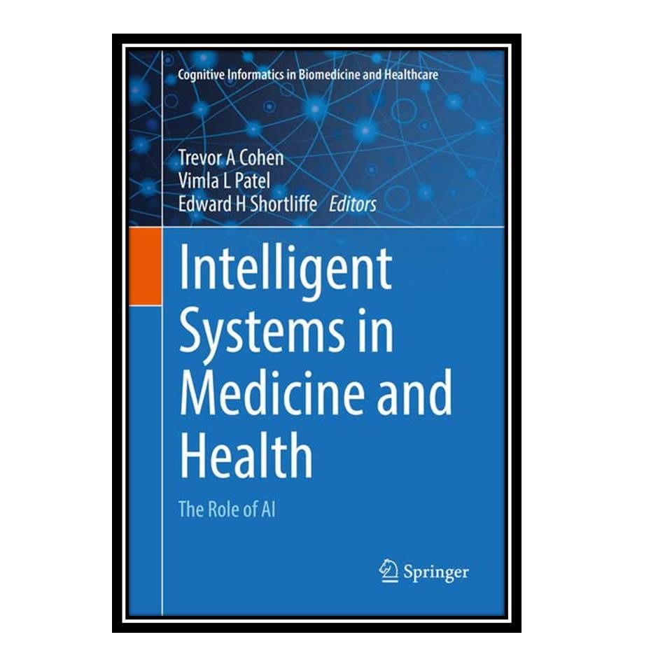 کتاب Intelligent Systems in Medicine and Health