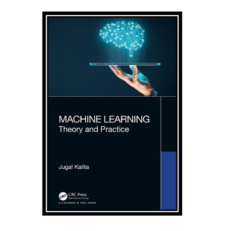 کتاب Machine Learning  Theory and Practice