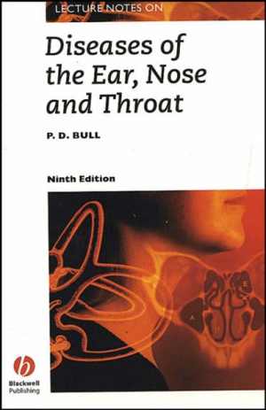 [PDF] دانلود کتاب Lecture Notes On Diseases Of The Ear, Nose And Throat, 9th ed, 2002