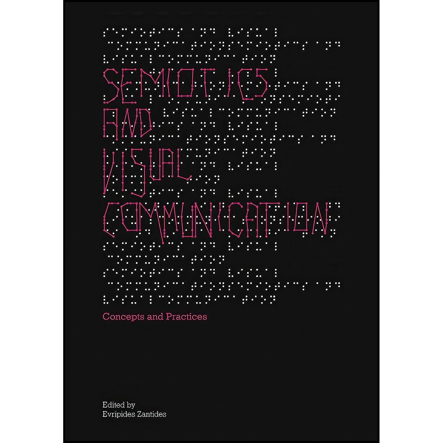 کتاب زبان اصلی Semiotics and Visual Communication اثر Evripides Zantides