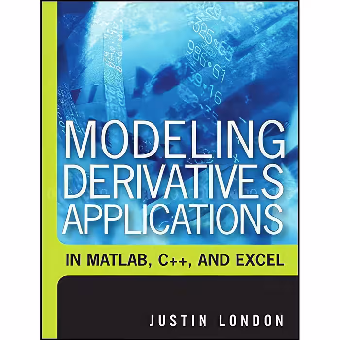 کتاب زبان اصلی Modeling Derivatives Applications in Matlab  C  and Excel