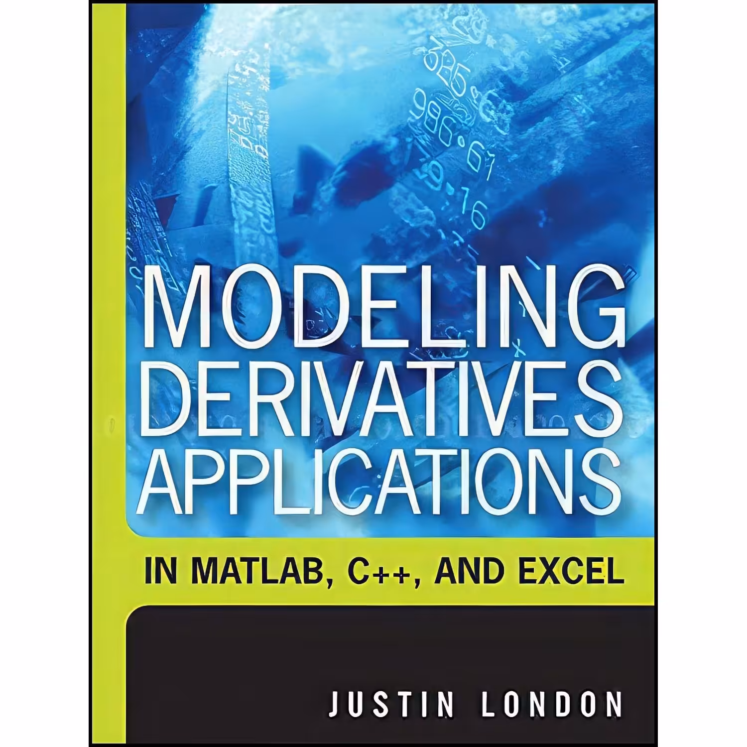 کتاب زبان اصلی Modeling Derivatives Applications in Matlab  C  and Excel