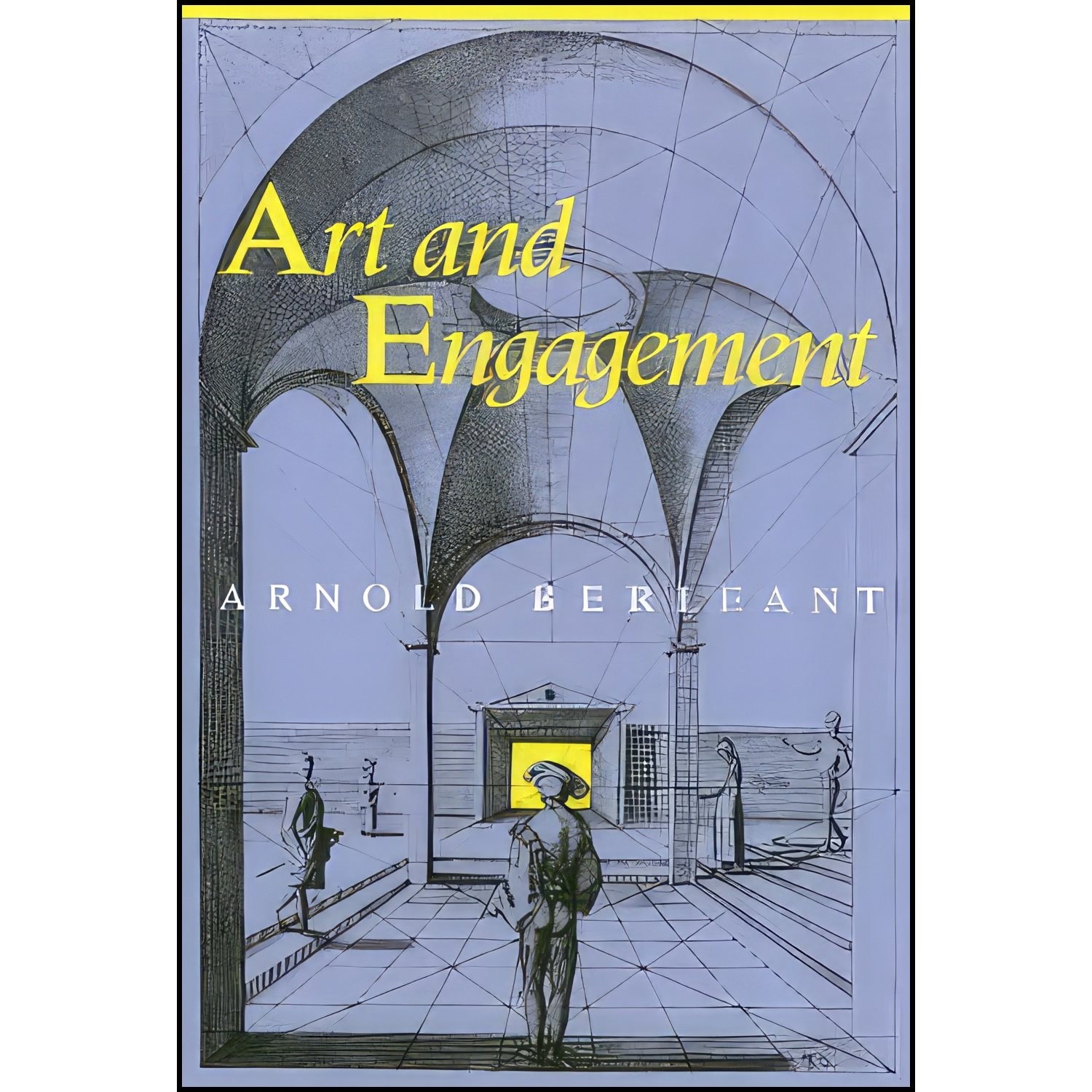 کتاب زبان اصلی Art And Engagement اثر Arnold Berleant