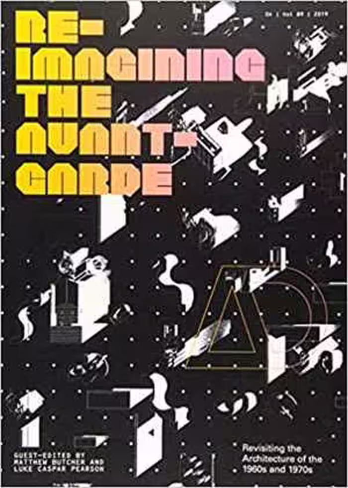 [PDF] دانلود کتاب Re-Imagining The Avant-Garde - Revisiting The Architecture Of The 1960s And 1970s, 2019