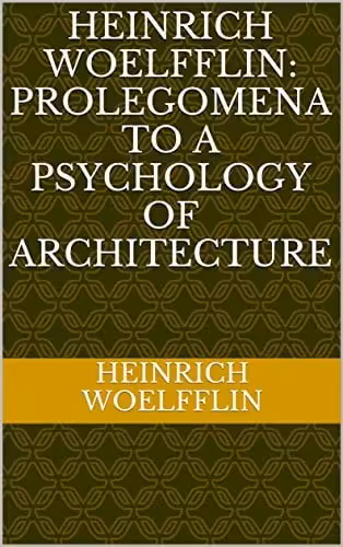 󾕇 دانلود کتاب Prolegomena To A Psychology Of Architecture, 2017 - دانلود کتاب های دانشگاهی