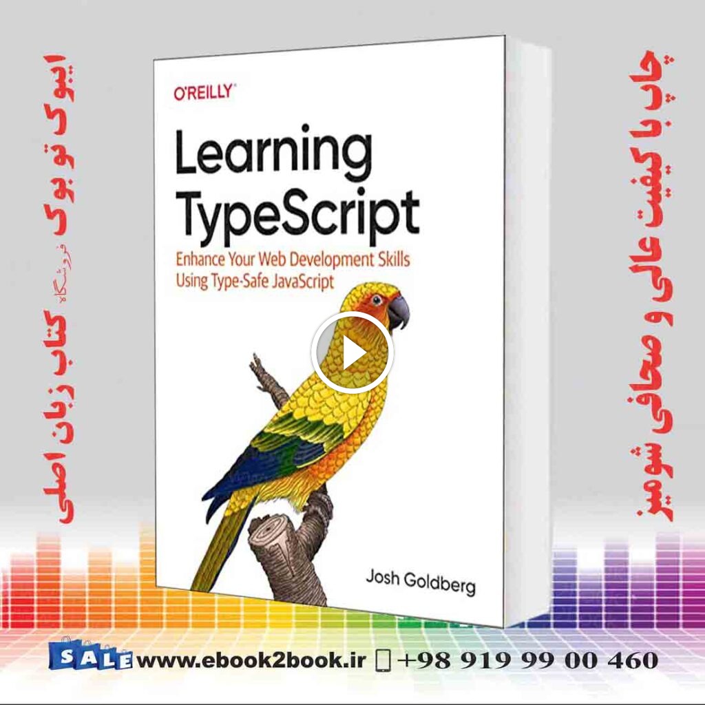 Learning TypeScript : Enhance Your Web Development Skills Using Type-Safe JavaScript