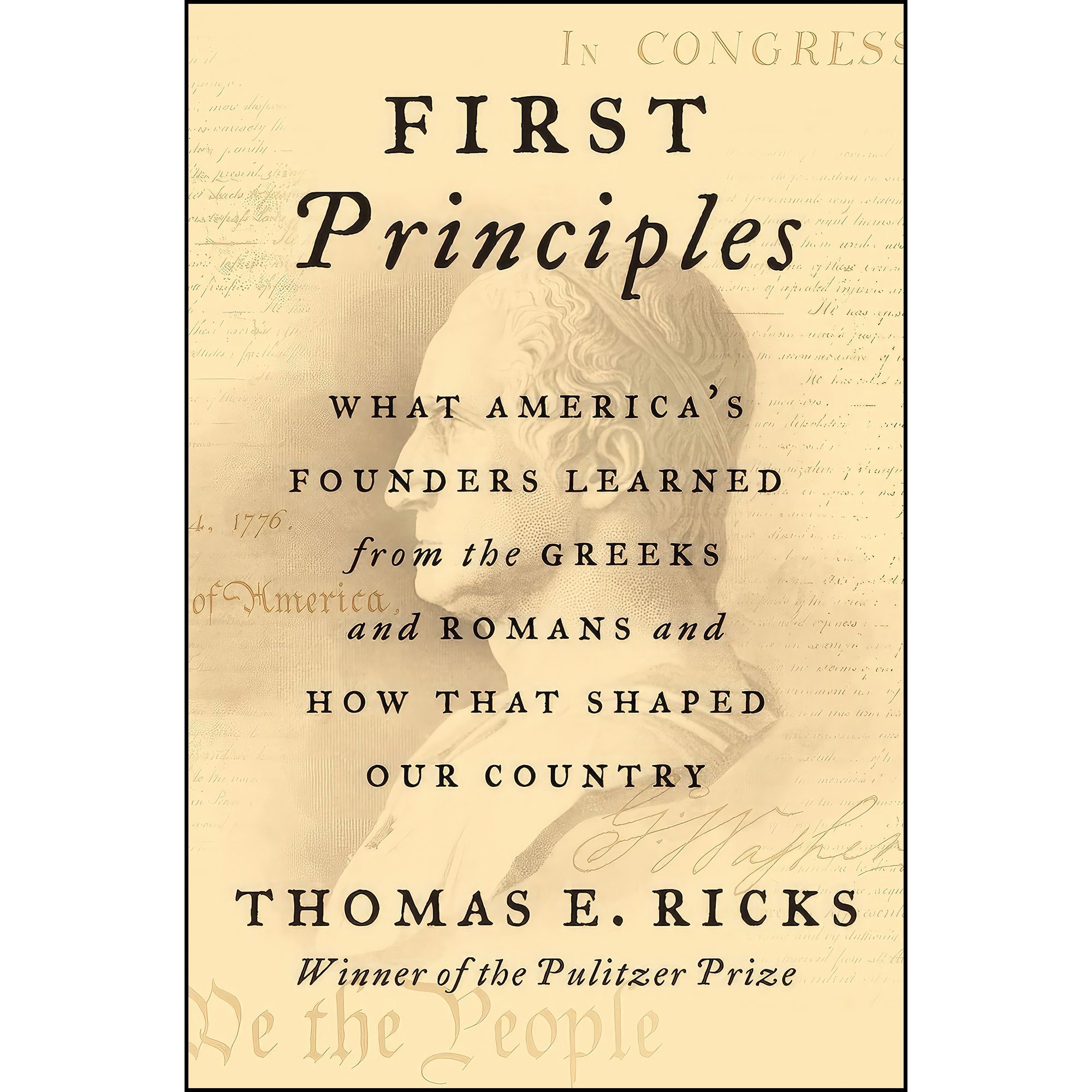 کتاب زبان اصلی First Principles اثر Thomas E Ricks انتشارات Harper