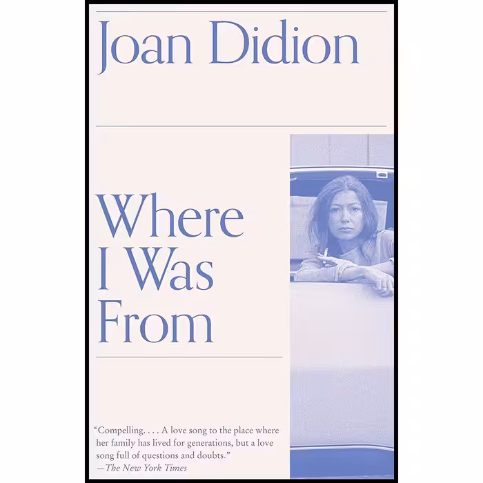 کتاب زبان اصلی Where I Was From اثر Joan Didion انتشارات تازه ها