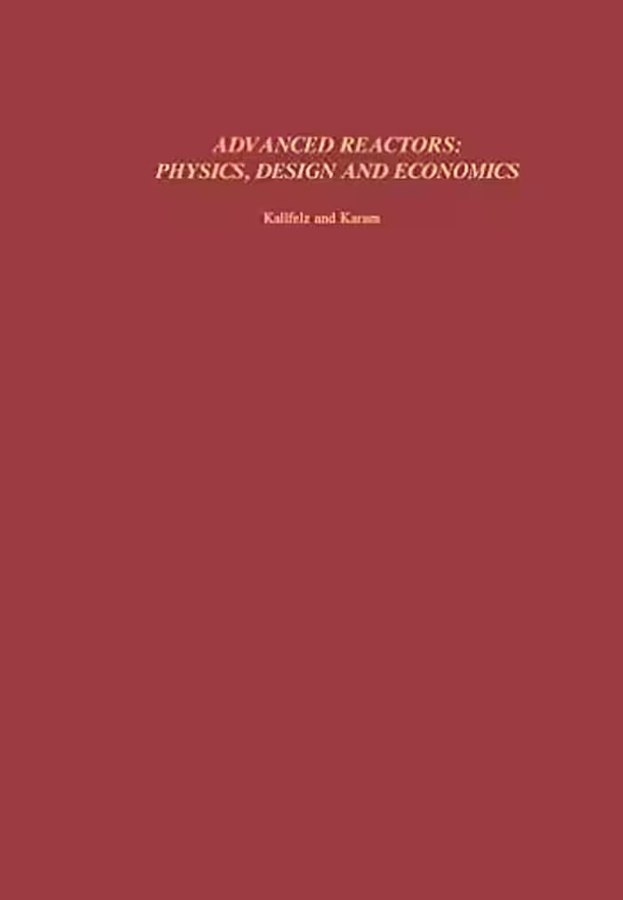 󾕇 دانلود کتاب Advanced Reactors - Physics, Design And Economics, 1975 - دانلود کتاب های دانشگاهی