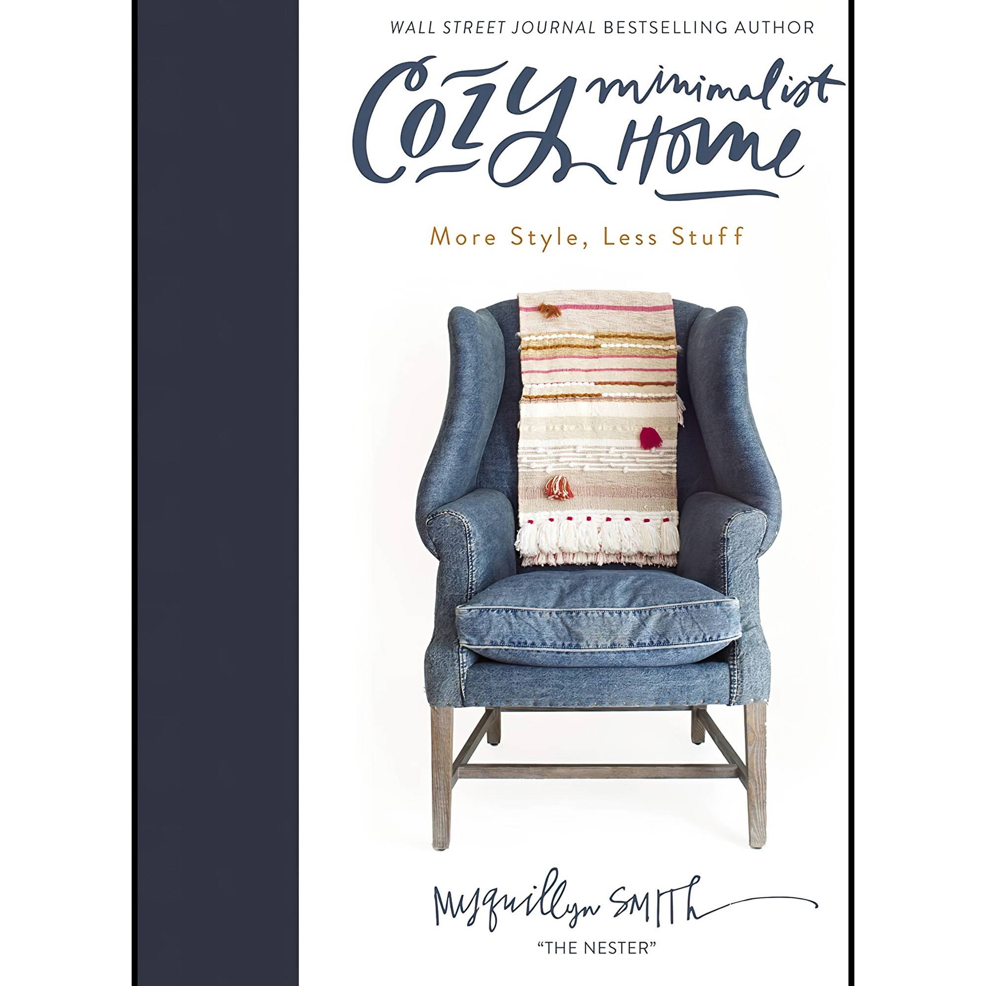 کتاب زبان اصلی Cozy Minimalist Home More Style Less Stuff اثر Myquillyn Smith