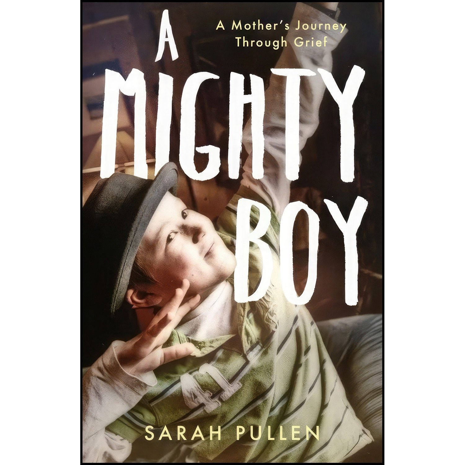 کتاب زبان اصلی A Mighty Boy اثر Sarah Pullen