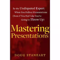 کتاب زبان اصلی Mastering Presentations اثر Doug Staneart انتشارات Wiley