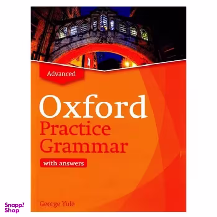 کتاب Oxford Practice Grammar Advanced Updated Edition / اثر George Yule انتشارات آکسفورد