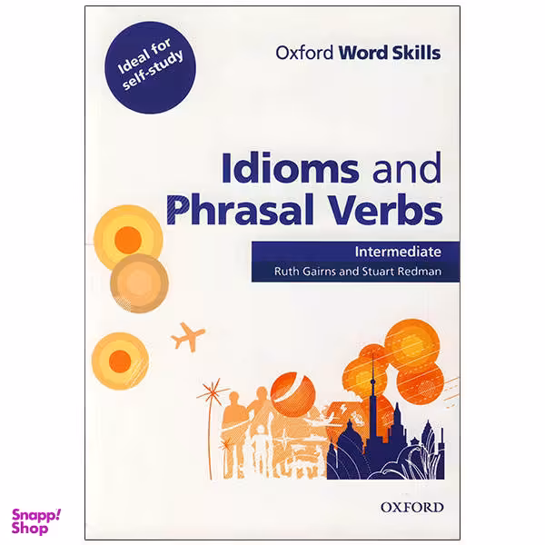 کتاب Idioms and Phrasal Verbs Intermediate اثر Stuart Redman انتشارات Oxford