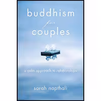 کتاب زبان اصلی Buddhism for Couples اثر Sarah Napthali انتشارات TarcherPerigee