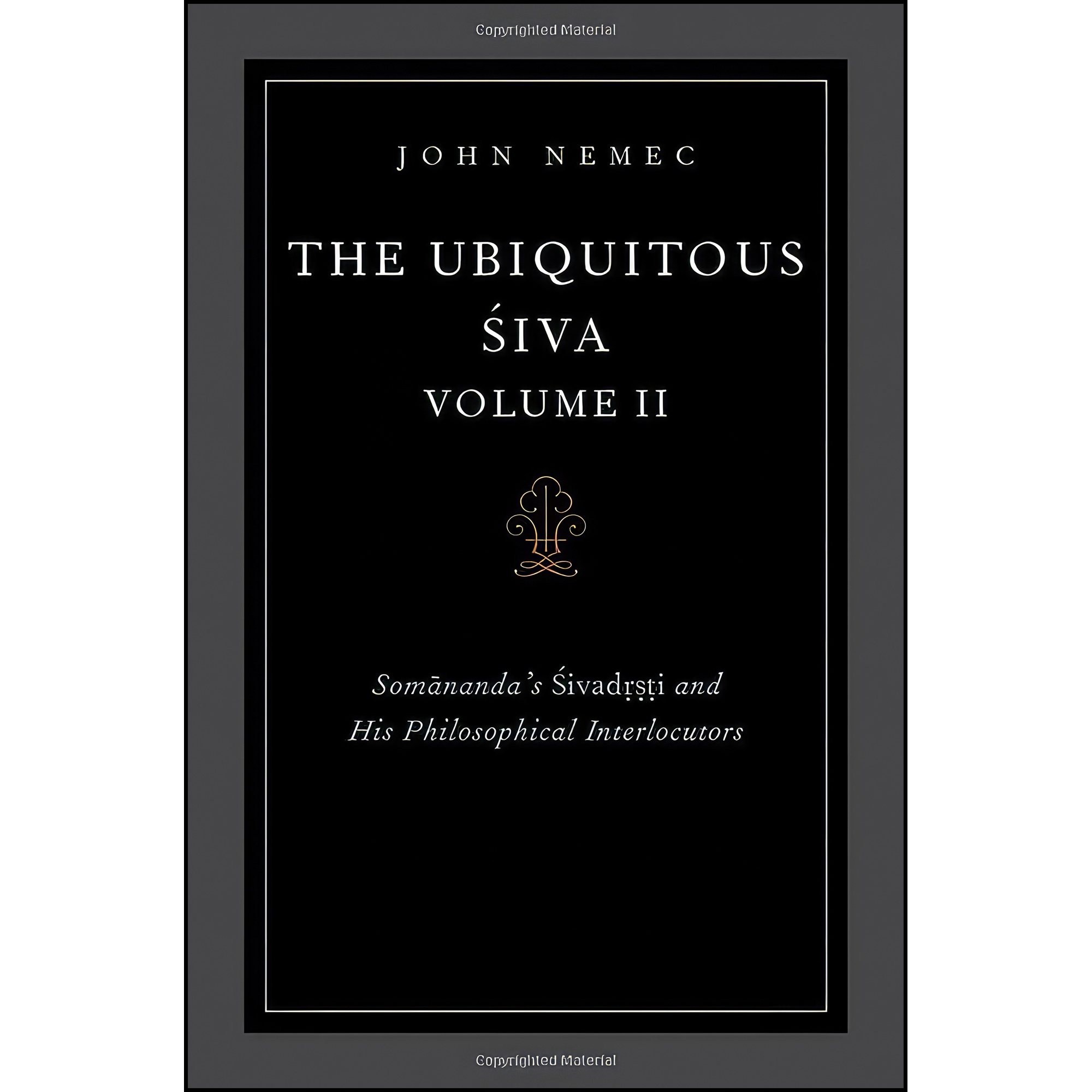 کتاب زبان اصلی The Ubiquitous Siva Volume II اثر John Nemec