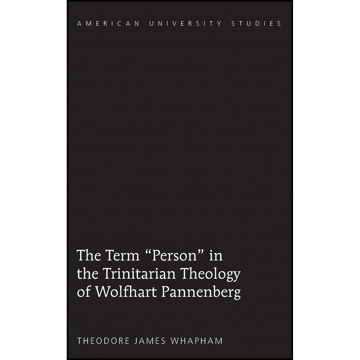 کتاب زبان اصلی The Term Person in the Trinitarian Theology of Wolfhart Pannenber