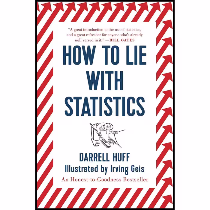 کتاب زبان اصلی How to Lie with Statistics اثر Darrell Huff and Irving Geis
