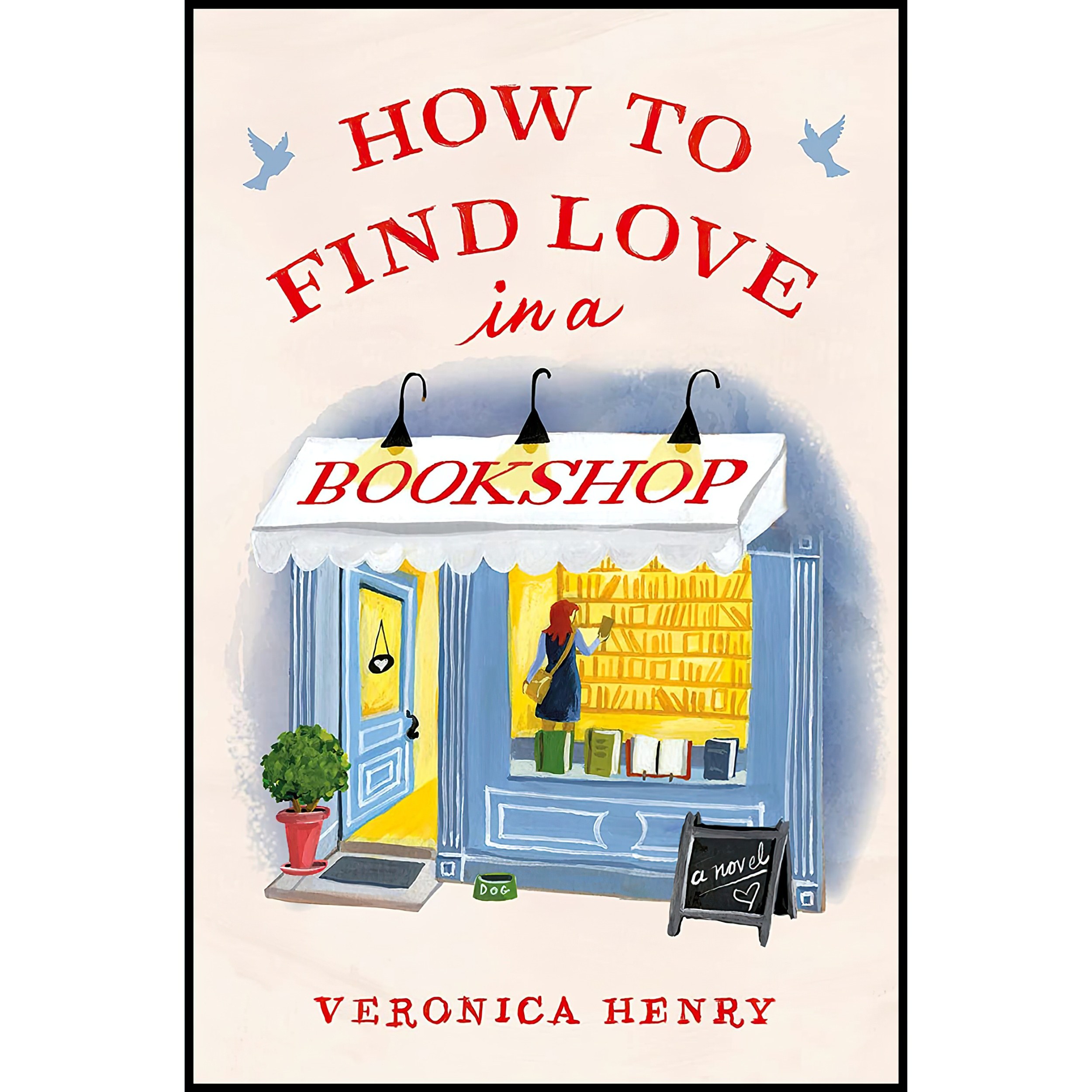 کتاب زبان اصلی How to Find Love in a Bookshop اثر Veronica Henry