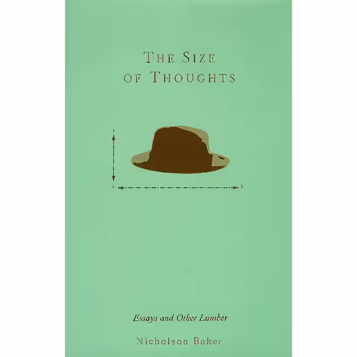 کتاب زبان اصلی The Size of Thoughts اثر Nicholson Baker انتشارات Random House