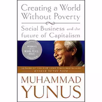 کتاب زبان اصلی Creating a World Without Poverty انتشارات تازهها