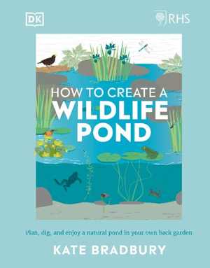 [PDF] دانلود کتاب Rhs How To Create A Wildlife Pond - Plan, Dig, And Enjoy A Natural Pond In Your Own Back Garden In Your Own Back Garden, 2021