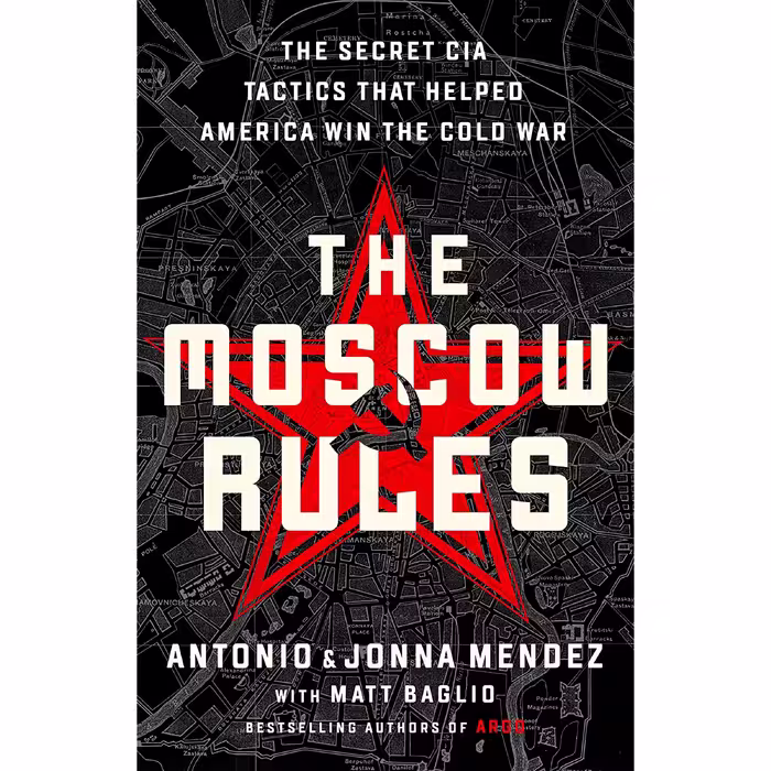 کتاب زبان اصلی The Moscow Rules اثر Antonio J Mendez and Jonna Mendez