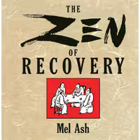 کتاب زبان اصلی The Zen of Recovery اثر Mel Ash انتشارات TarcherPerigee