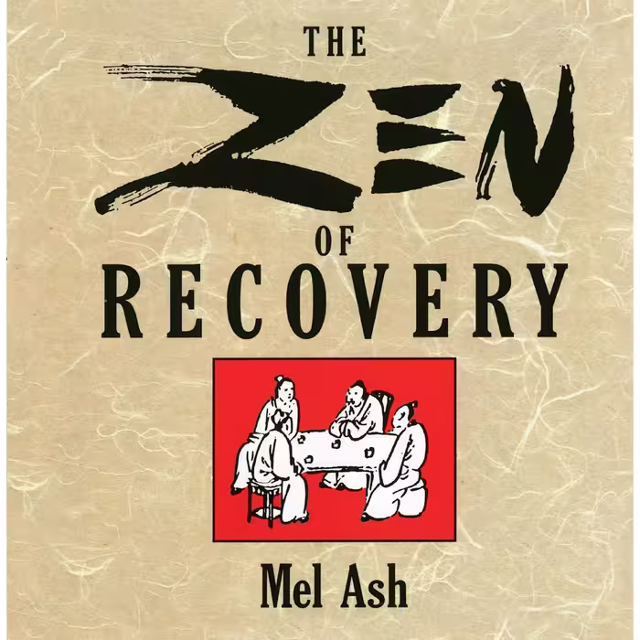 کتاب زبان اصلی The Zen of Recovery اثر Mel Ash انتشارات TarcherPerigee