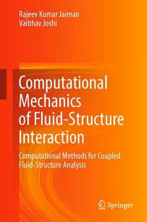 [PDF] دانلود کتاب Computational Mechanics Of Fluid-Structure Interaction - Computational Methods For Coupled Fluid-Structure Analysis, 2021